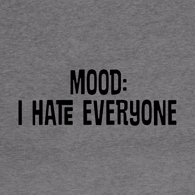 funny quote I HATE EVERYONE by BalkanArtsy